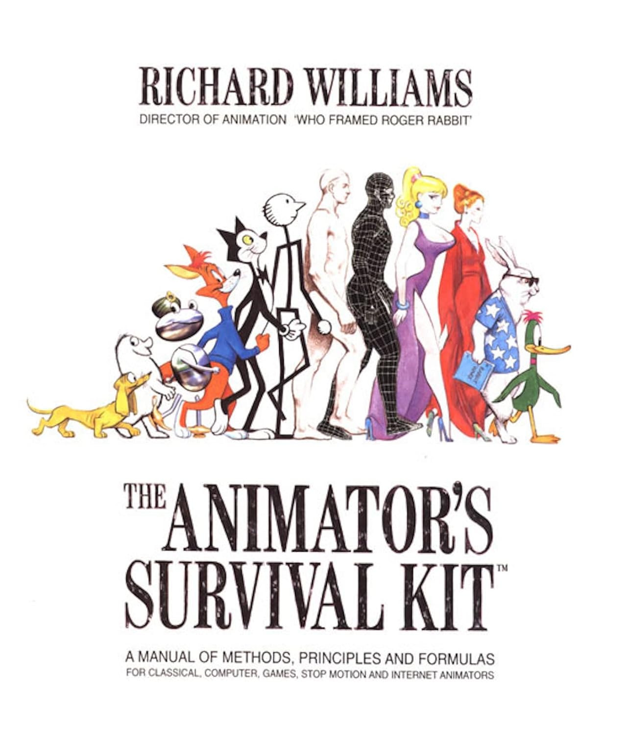 The Animator’s Survival Kit: A Manual of Methods, Principles and Formulas for Classical, Computer, Games, Stop Motion and Internet Animators The Animator’s Survival Kit: A Manual of Methods, Principles and Formulas for Classical, Computer, Games, Stop Motion and Internet Animators