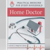 The Home Doctor: Practical Medicine for Every Household The Home Doctor: Practical Medicine for Every Household