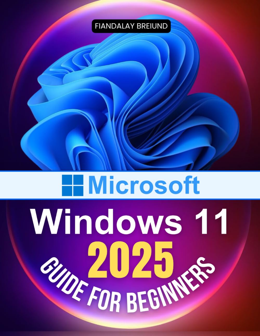 Windows 11 User Manual Issue 6-2025 Windows 11 User Manual Issue 6-2025