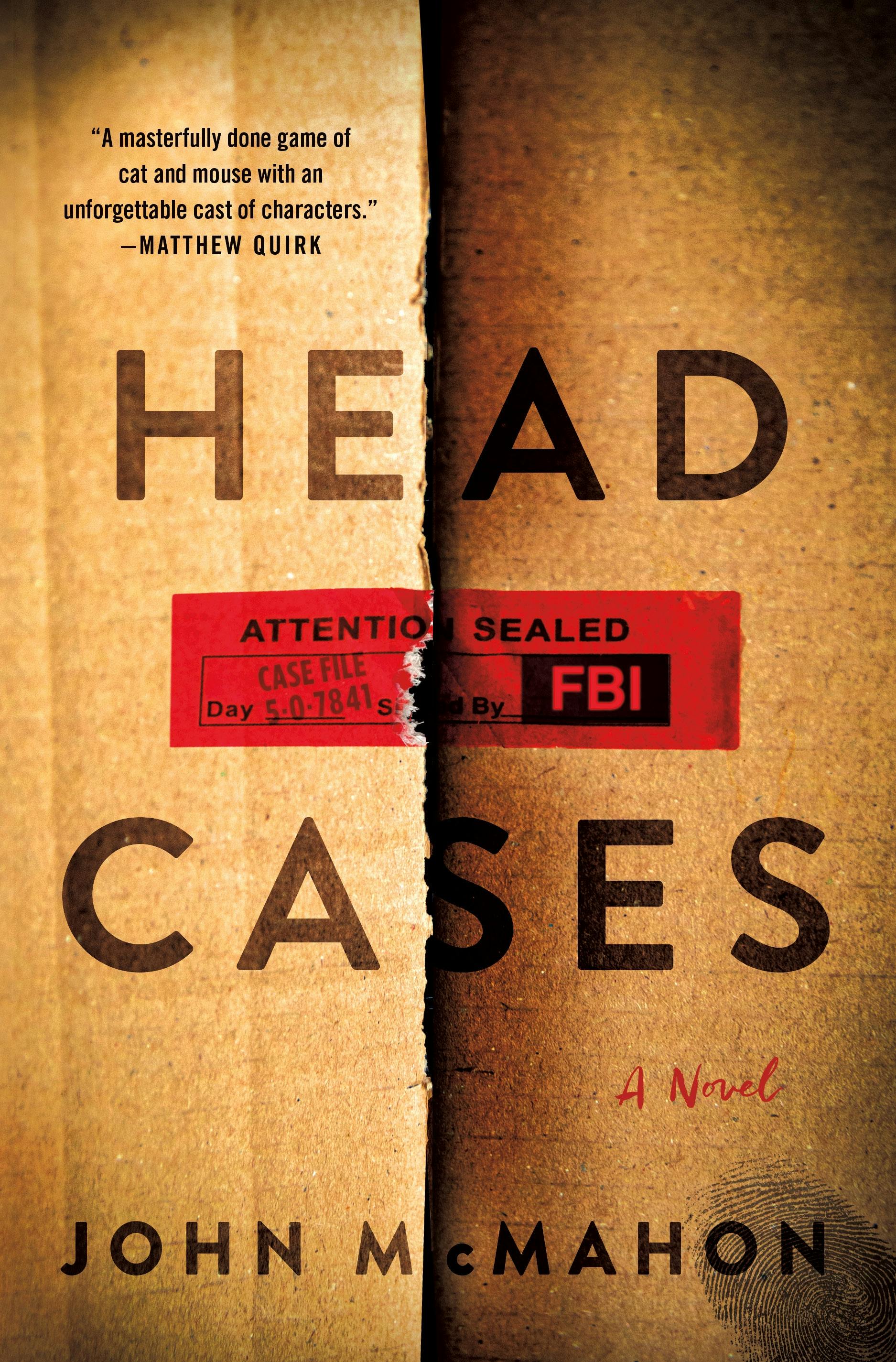 John McMahon 2025 Head Cases Thriller – (John McMahon) John McMahon 2025 Head Cases Thriller – (John McMahon)