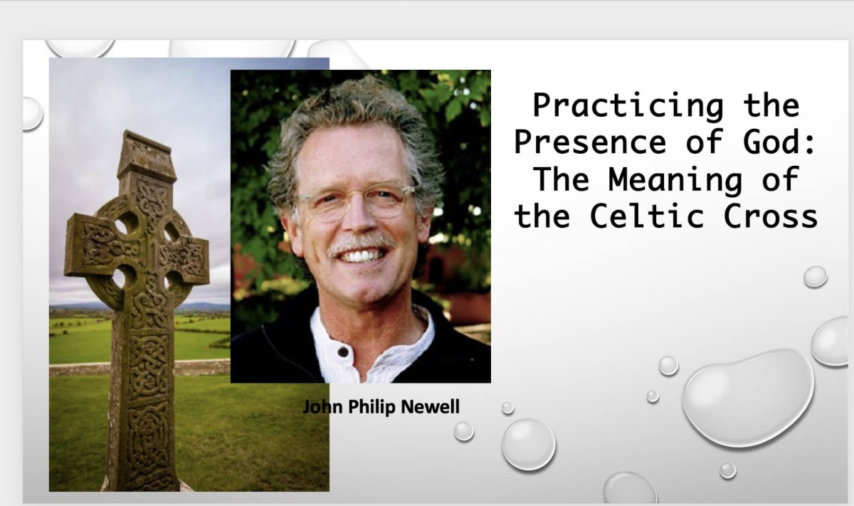 Crossroads II, Sunday, April 21, 2024. “Practicing the Presence of God: The Meaning of the Celtic Cross” Crossroads II, Sunday, April 21, 2024. “Practicing the Presence of God: The Meaning of the Celtic Cross”