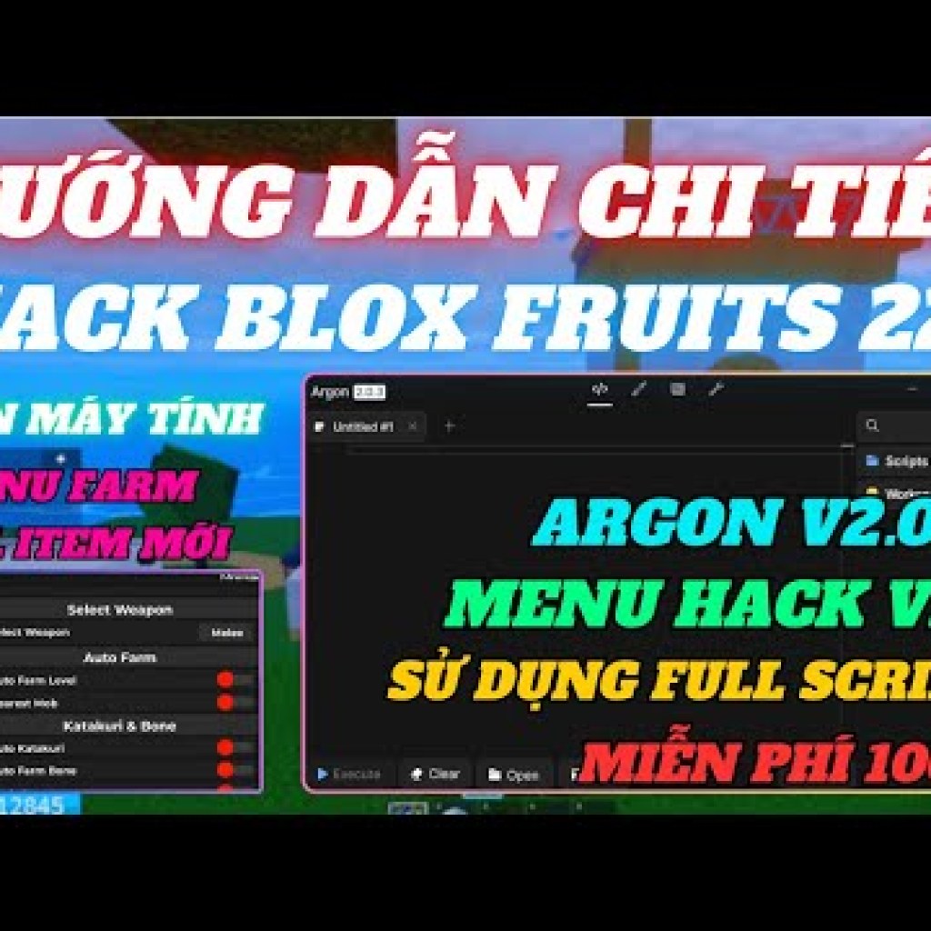 Hướng dẫn Hack Blox Fruits trên PC Client Argon V203 với Full Script miễn phí 100% Hướng dẫn Hack Blox Fruits trên PC Client Argon V203 với Full Script miễn phí 100%