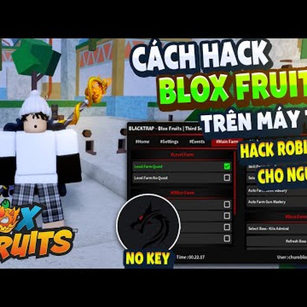 Hướng Dẫn Hack Blox Fruits 22 Trên Máy Tính và Điện Thoại – Bảo Mật Tiếng Việt, Không Bị Ban, Khắc Phục Lỗi Văng Hướng Dẫn Hack Blox Fruits 22 Trên Máy Tính và Điện Thoại – Bảo Mật Tiếng Việt, Không Bị Ban, Khắc Phục Lỗi Văng