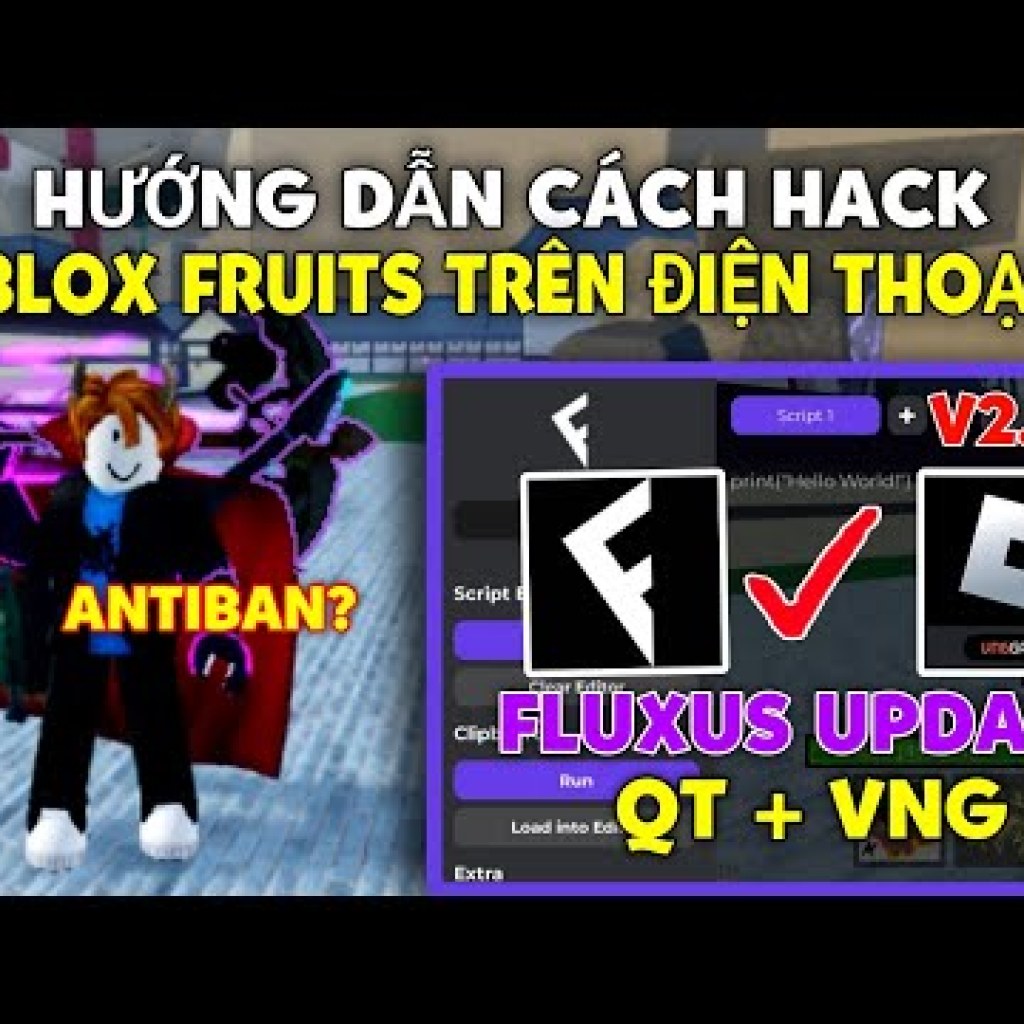 Hướng dẫn cài đặt Hack ROBLOX VNG Blox Fruits Fluxus Vng V2665 mới nhất trên điện thoại Hướng dẫn cài đặt Hack ROBLOX VNG Blox Fruits Fluxus Vng V2665 mới nhất trên điện thoại