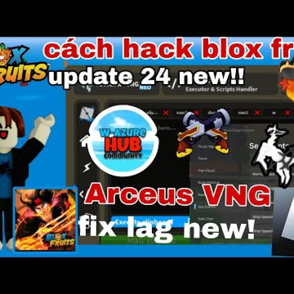 Cách Hack Blox Fruit Update 24 Mới Nhất: Client Arceus VNG Fix Lag, Anti Ban Cách Hack Blox Fruit Update 24 Mới Nhất: Client Arceus VNG Fix Lag, Anti Ban