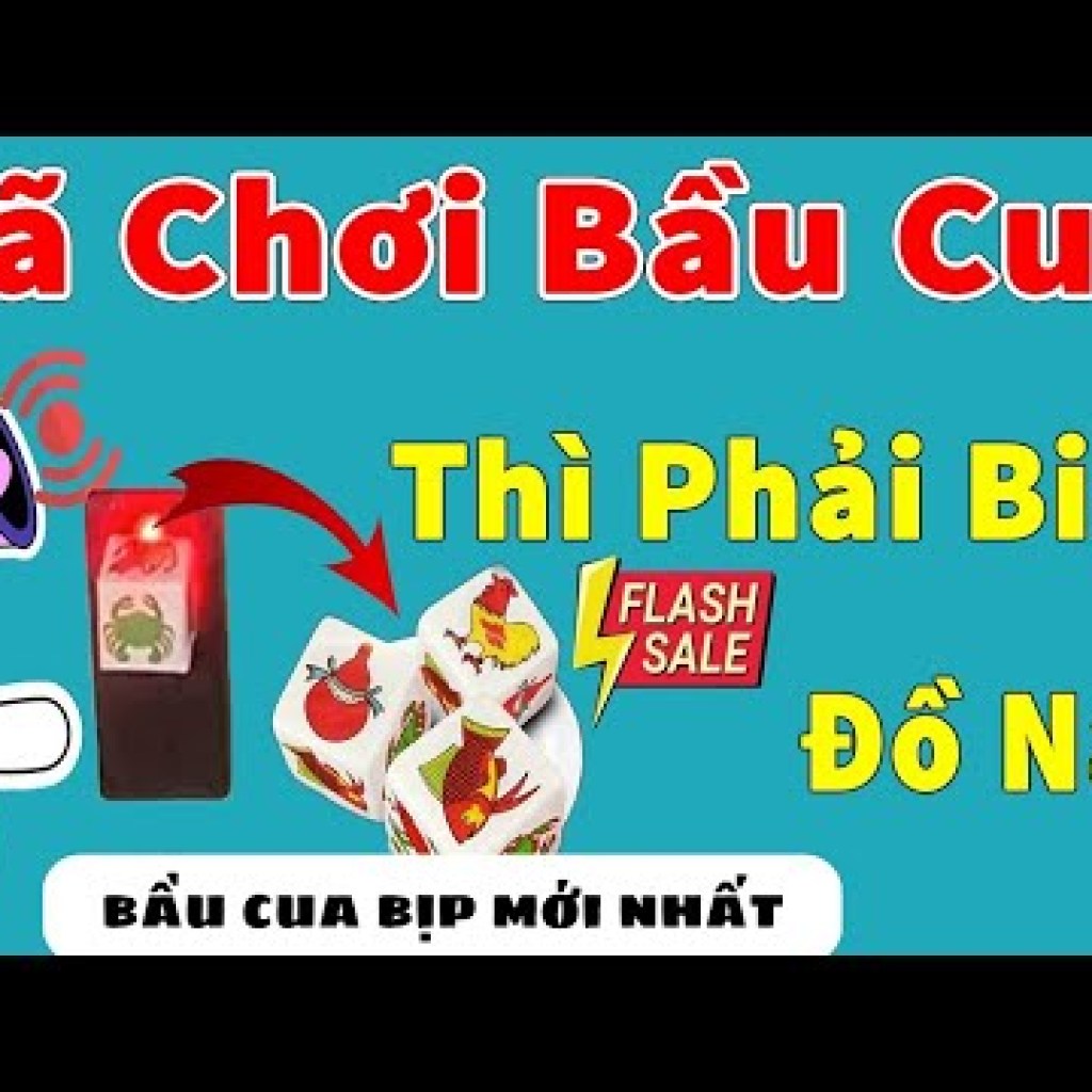 Bầu Cua Bíp Chiêu Thức Mới Nhất 2025: Để Giành Chiến Thắng Bầu Cua Bíp Chiêu Thức Mới Nhất 2025: Để Giành Chiến Thắng