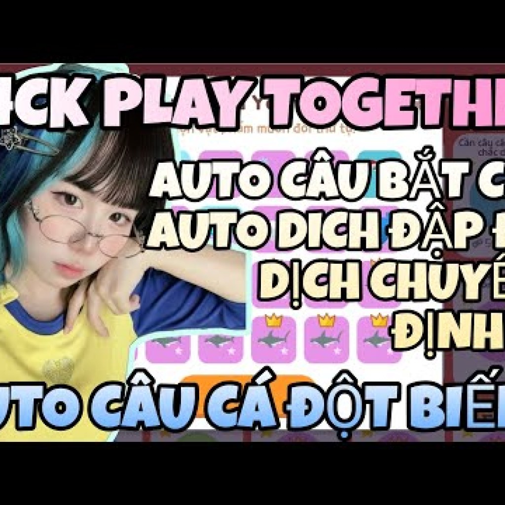 Cách hack Play Together: Auto câu cá sự kiện mới, an toàn cho acc chính Cách hack Play Together: Auto câu cá sự kiện mới, an toàn cho acc chính