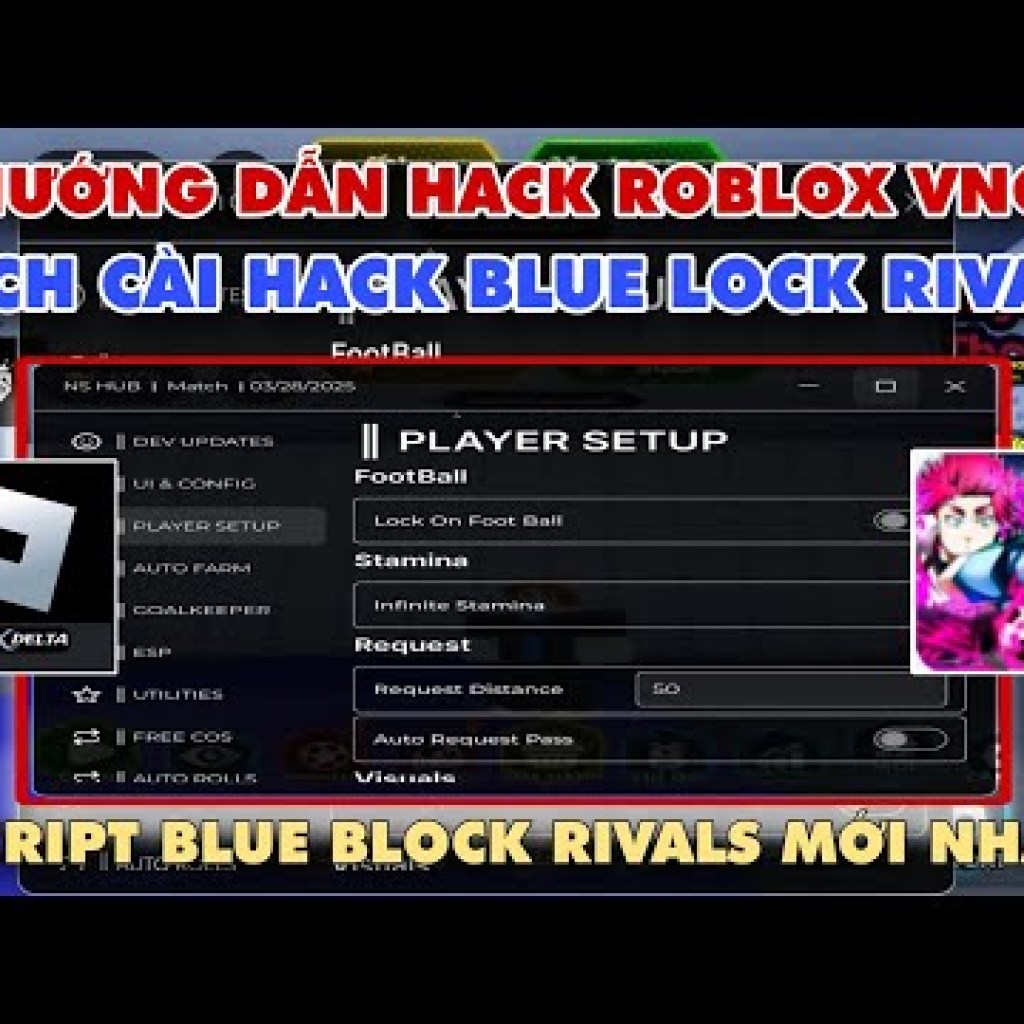 Hướng dẫn Hack Blue Lock Rivals trên điện thoại với Auto GK, Auto Goal, Auto Rolls, Tele To Ball và No Key Hướng dẫn Hack Blue Lock Rivals trên điện thoại với Auto GK, Auto Goal, Auto Rolls, Tele To Ball và No Key