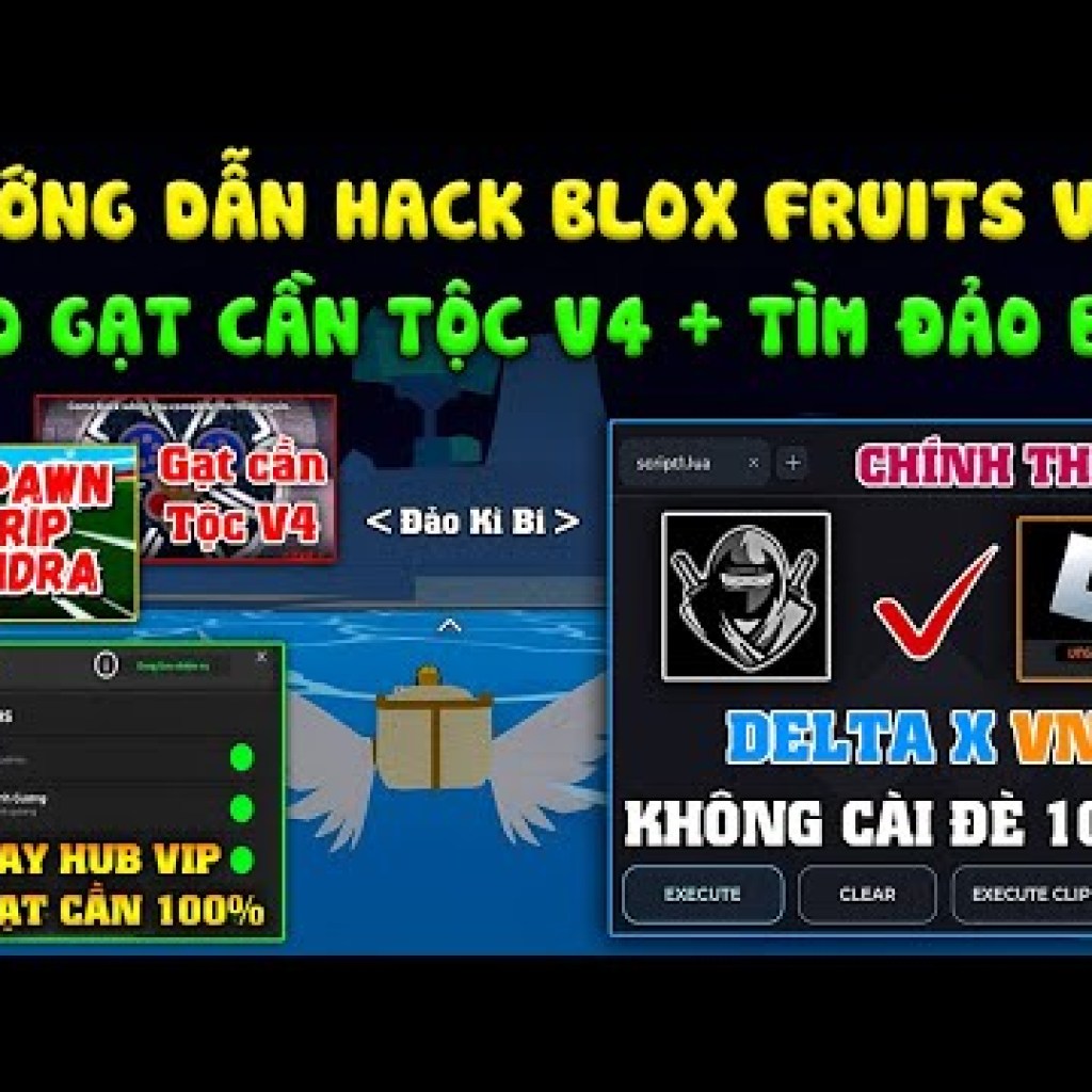 Hướng dẫn Hack Blox Fruits 24 Delta X VNG: Tìm Đảo Bí Ẩn mà không cần Script Auto Gạt Cần Tộc V4 Hướng dẫn Hack Blox Fruits 24 Delta X VNG: Tìm Đảo Bí Ẩn mà không cần Script Auto Gạt Cần Tộc V4