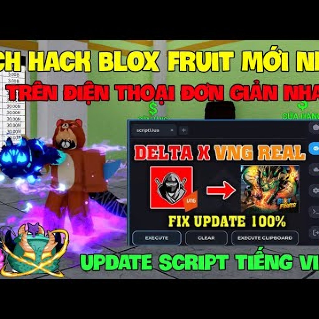 Cách Hack Roblox VNG Blox Fruit Trên Điện Thoại và Máy Tính Ios/Pc – Script Tiếng Việt Đầy Đủ – Delta x VNG Cực Hiệu Quả! Cách Hack Roblox VNG Blox Fruit Trên Điện Thoại và Máy Tính Ios/Pc – Script Tiếng Việt Đầy Đủ – Delta x VNG Cực Hiệu Quả!
