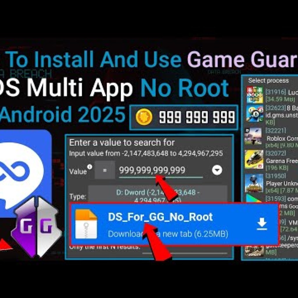 Cách Cài Đặt và Sử Dụng Game Guardian trên DS Multi App Không Cần Root cho Mọi Thiết Bị Android Năm 2025 Cách Cài Đặt và Sử Dụng Game Guardian trên DS Multi App Không Cần Root cho Mọi Thiết Bị Android Năm 2025