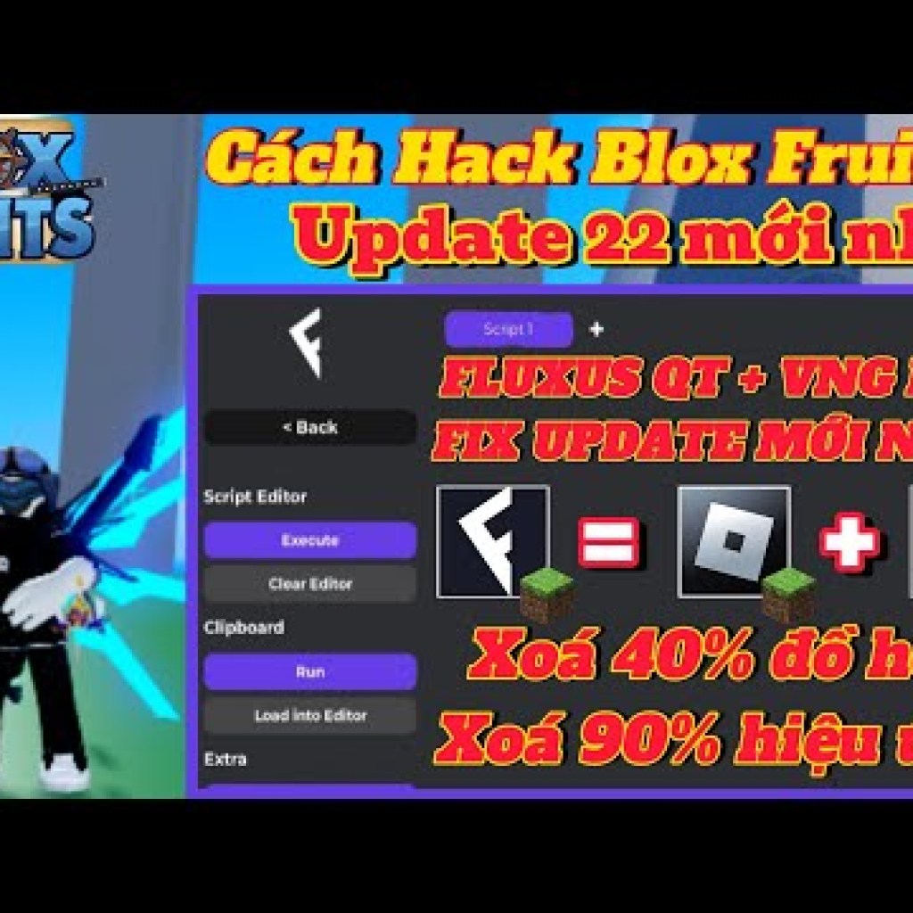 Cách Hack Blox Fruit Fluxus QT VNG Lite Font Minecraft Update 22 – Hướng dẫn cách hack Blox Fruit bằng Fluxus QT VNG Lite Font Minecraft Update 22 Cách Hack Blox Fruit Fluxus QT VNG Lite Font Minecraft Update 22 – Hướng dẫn cách hack Blox Fruit bằng Fluxus QT VNG Lite Font Minecraft Update 22
