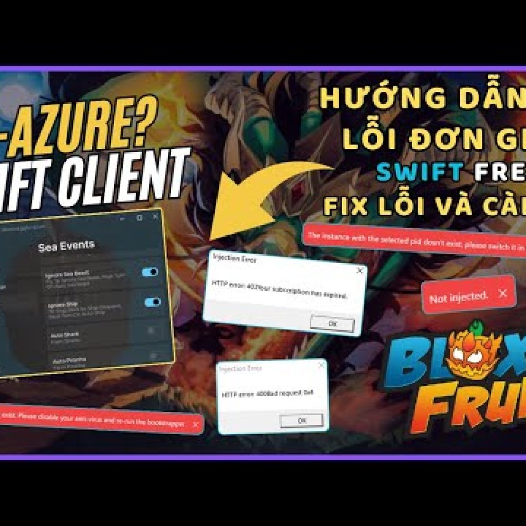 Hướng dẫn fix lỗi cài đặt và sử dụng Swift Client trong Blox Fruits – Đơn giản và dễ hiểu nhất Hướng dẫn fix lỗi cài đặt và sử dụng Swift Client trong Blox Fruits – Đơn giản và dễ hiểu nhất