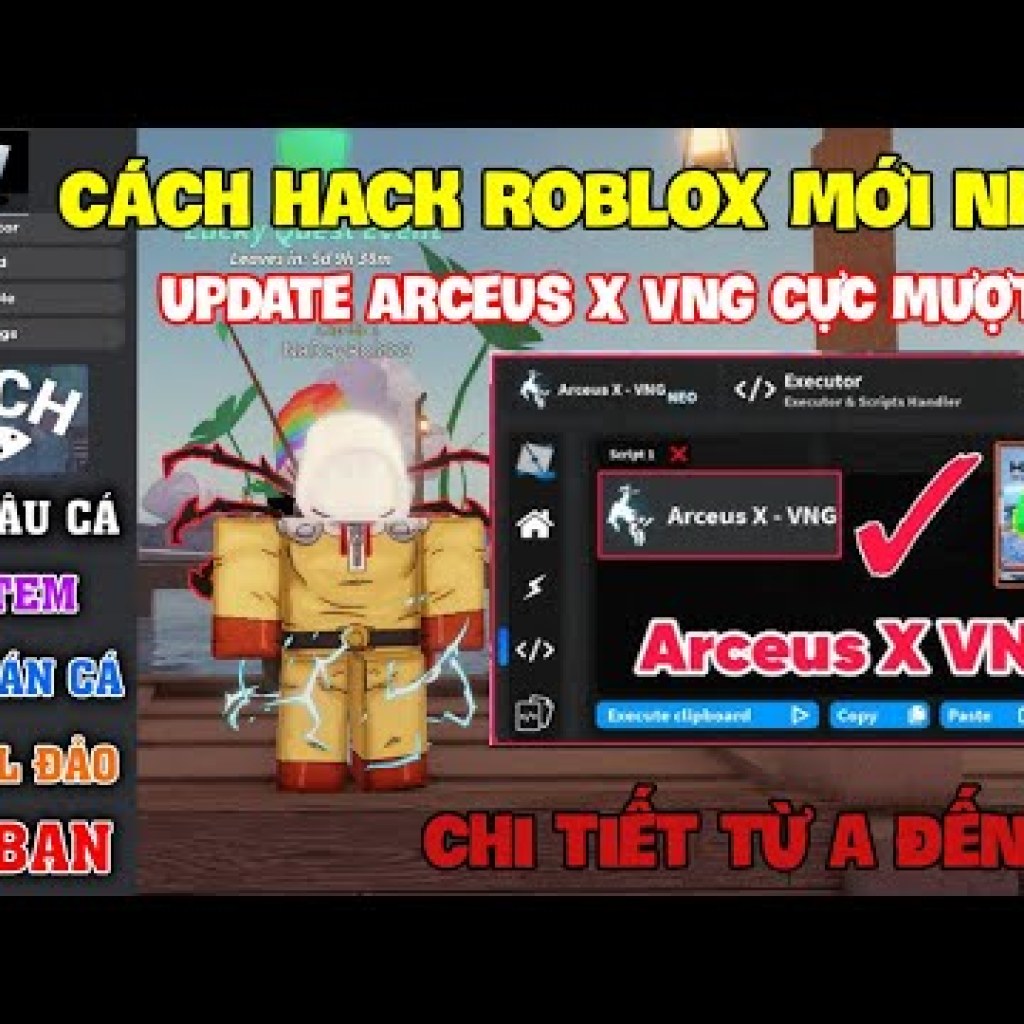 Cách Hack Roblox VNG, Fish Fisch, Blox Fruit Arceus x VNG Update Trên Điện Thoại và Máy Tính với Script Auto Farm Cách Hack Roblox VNG, Fish Fisch, Blox Fruit Arceus x VNG Update Trên Điện Thoại và Máy Tính với Script Auto Farm