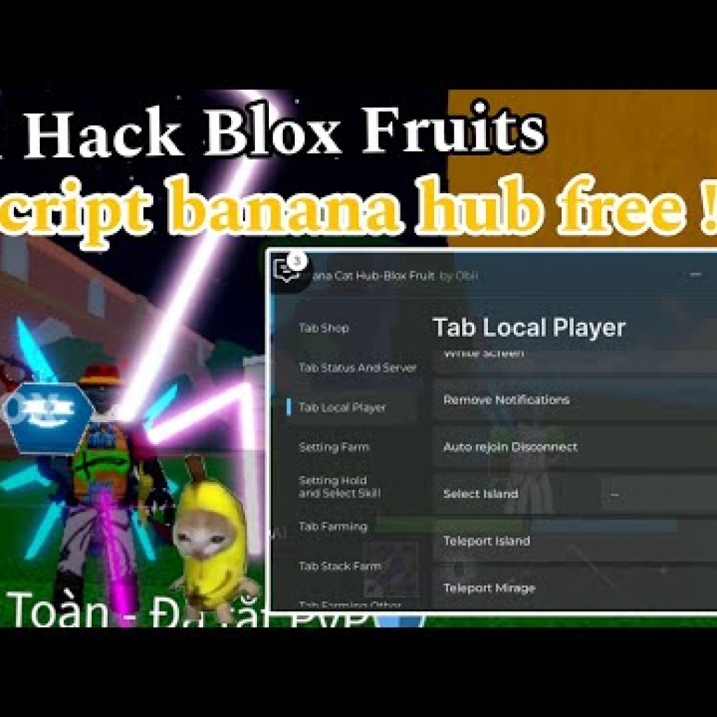 Cách Hack Roblox Blox Fruits Trên Điện Thoại Mới Nhất – Script Banana Hub Miễn Phí Tải Hack Cách Hack Roblox Blox Fruits Trên Điện Thoại Mới Nhất – Script Banana Hub Miễn Phí Tải Hack