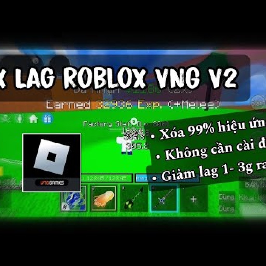 Giải quyết triệt để vấn đề lag Roblox VNG V2 với 99 hiệu ứng chiêu siêu giảm lag cho máy yếu Giải quyết triệt để vấn đề lag Roblox VNG V2 với 99 hiệu ứng chiêu siêu giảm lag cho máy yếu