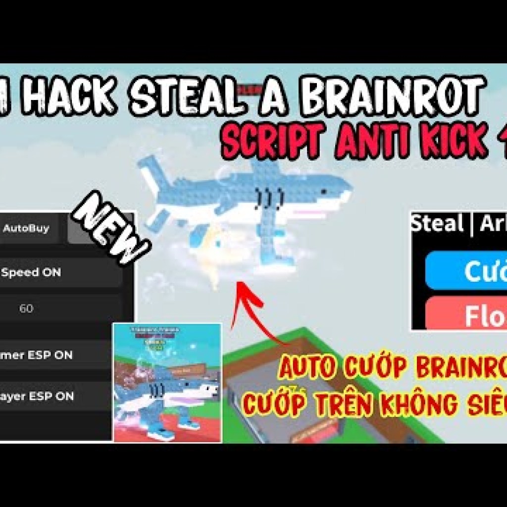 Cách Hack Script Cướp Brainrot: Auto, Không Anti Kick Cách Hack Script Cướp Brainrot: Auto, Không Anti Kick