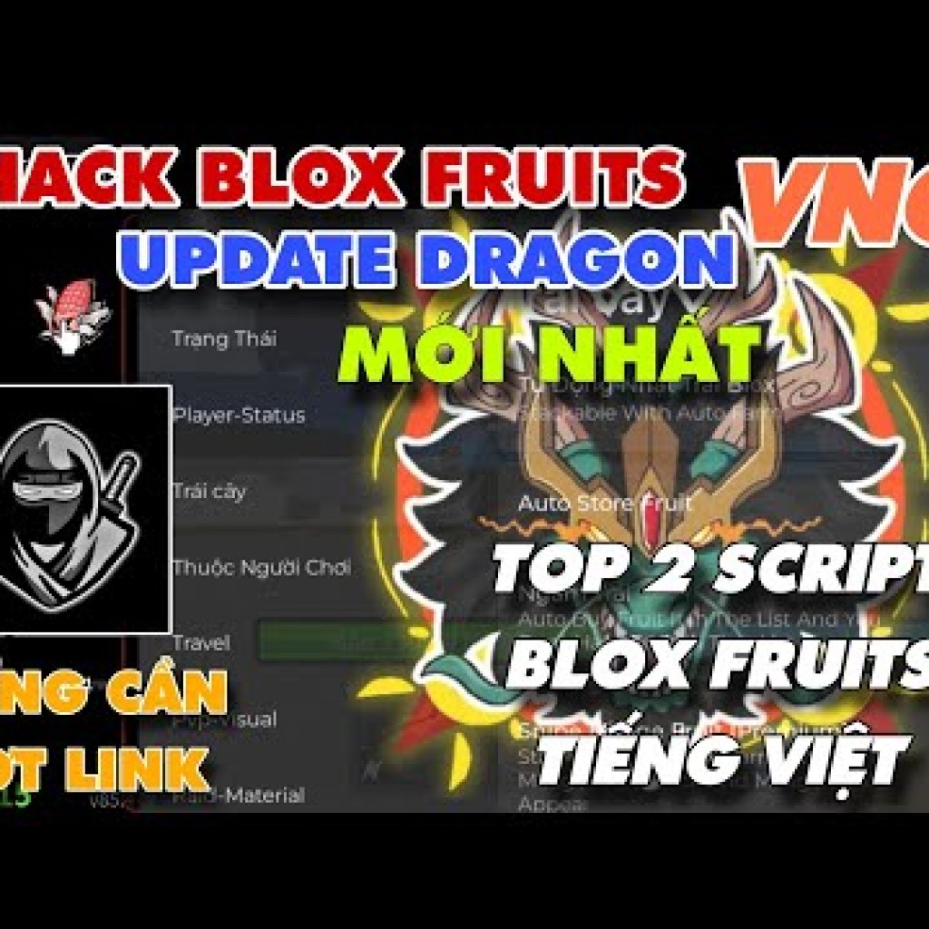 Hack Blox Fruits Update 22: Hướng Dẫn Top 2 Bản Script Mới Chống Ban – Tiếng Việt Hack Blox Fruits Update 22: Hướng Dẫn Top 2 Bản Script Mới Chống Ban – Tiếng Việt
