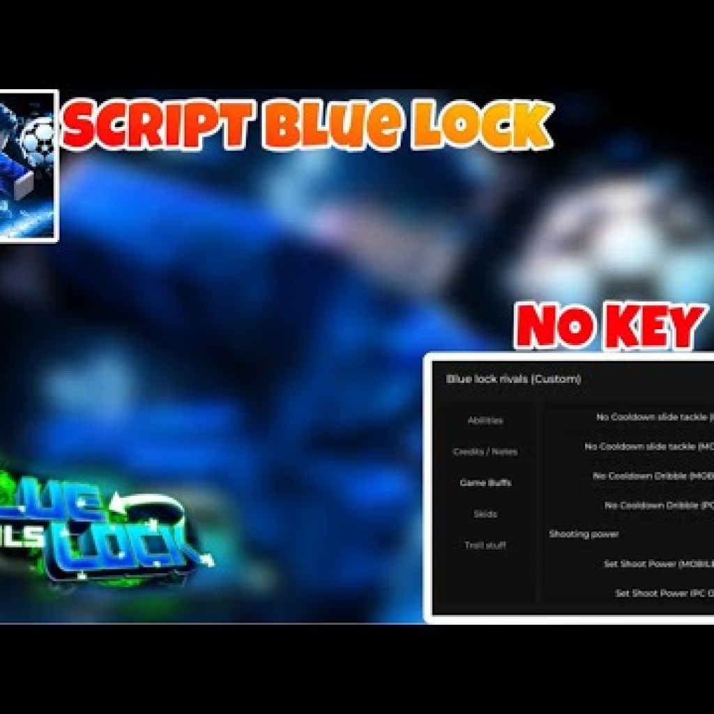 Hướng dẫn Hack Blue Lock Rivals No Key trên Điện Thoại với Power Shot Game Buff Abilities Style Hướng dẫn Hack Blue Lock Rivals No Key trên Điện Thoại với Power Shot Game Buff Abilities Style