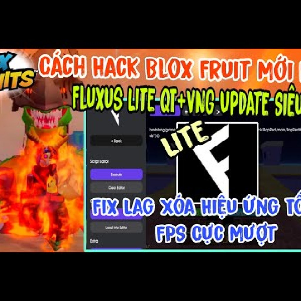 Hướng dẫn Hack Blox Fruit Update 22 bằng Fluxus Lite QTVNG: Cải thiện hiệu suất, giảm lag và tối ưu FPS Hướng dẫn Hack Blox Fruit Update 22 bằng Fluxus Lite QTVNG: Cải thiện hiệu suất, giảm lag và tối ưu FPS