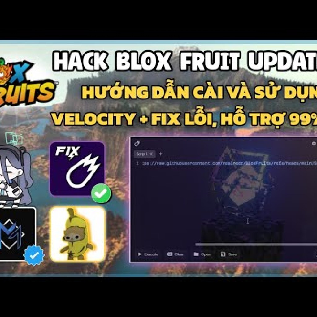 Cách Hack Blox Fruit Trên PC Bằng Client Velocity Và Sửa Lỗi Hỗ Trợ 99 UNC Siêu Hiệu Quả Cách Hack Blox Fruit Trên PC Bằng Client Velocity Và Sửa Lỗi Hỗ Trợ 99 UNC Siêu Hiệu Quả