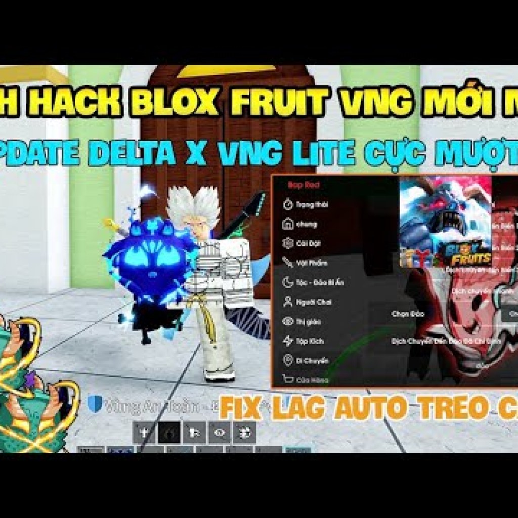 Cách Hack Roblox VNG Blox Fruit trên Điện Thoại, Máy Tính và iOS – Bản Delta Cập Nhật Mới Nhất, Chống Ban Cách Hack Roblox VNG Blox Fruit trên Điện Thoại, Máy Tính và iOS – Bản Delta Cập Nhật Mới Nhất, Chống Ban
