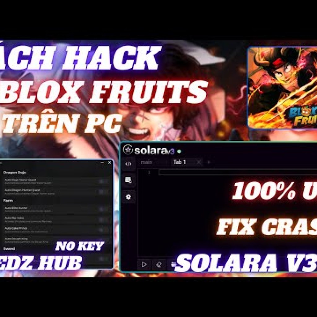 Cách Hack Blox Fruits trên PC với Client Solara V3 Update mới nhất – Fix văng game và Auto Farm Level Cách Hack Blox Fruits trên PC với Client Solara V3 Update mới nhất – Fix văng game và Auto Farm Level