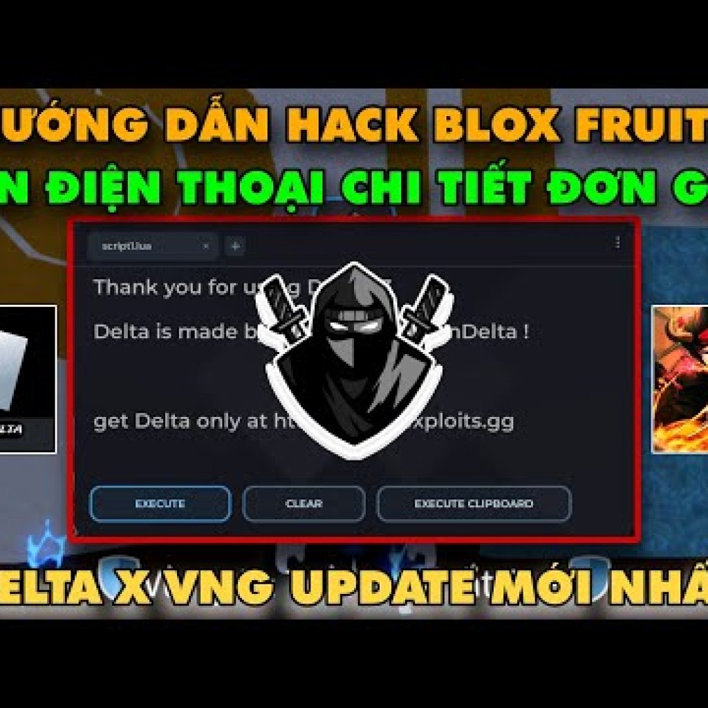 Cách Cài Hack ROBLOX VNG Blox Fruits Trên Điện Thoại Mới Nhất Delta X VNG – Siêu Mượt, Không Cần Key Cách Cài Hack ROBLOX VNG Blox Fruits Trên Điện Thoại Mới Nhất Delta X VNG – Siêu Mượt, Không Cần Key