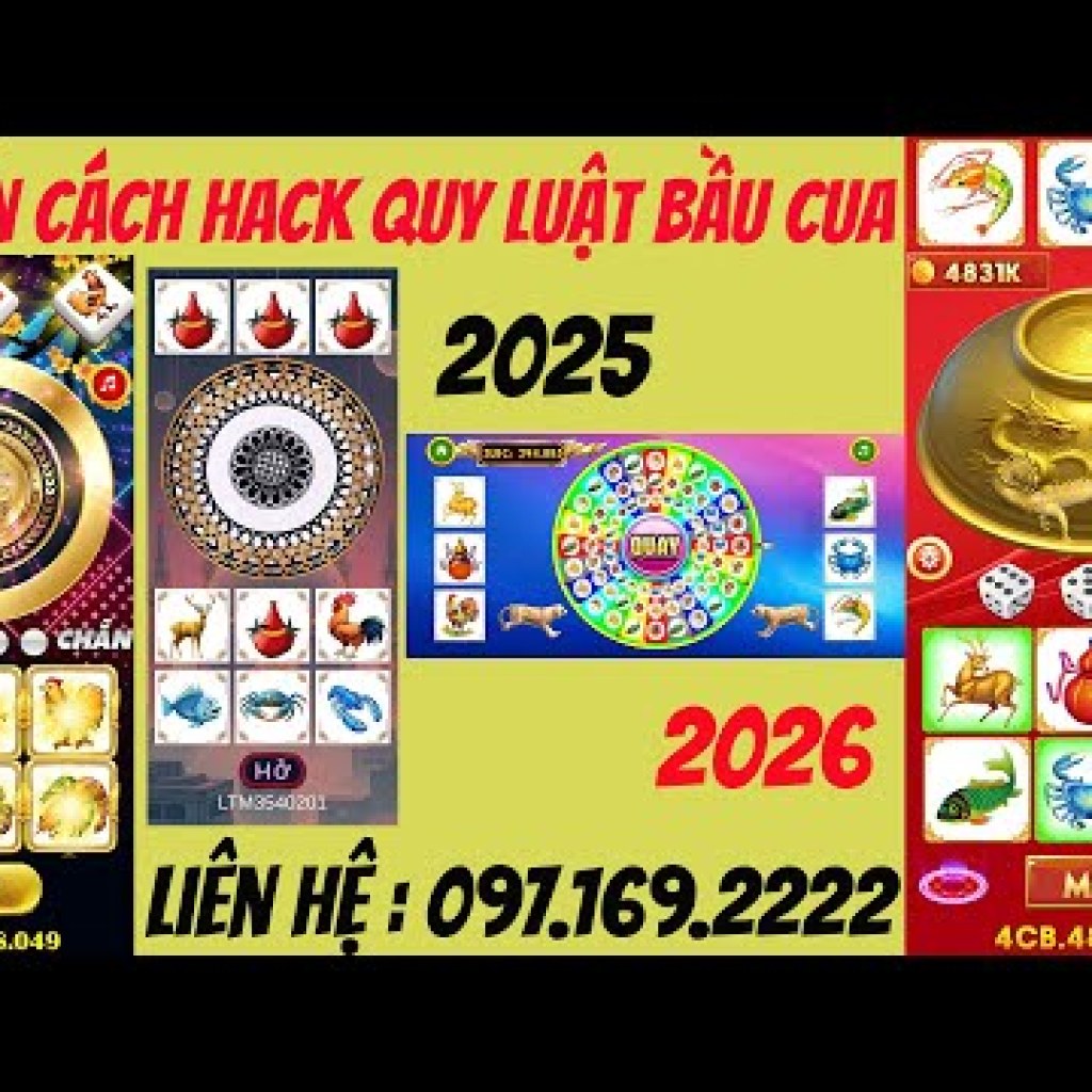 Quy Luật Bầu Cua Hack: Công Thức Bịp Game Bầu Cua Trên Điện Thoại Đạt Độ Chính Xác Cao Nhất Quy Luật Bầu Cua Hack: Công Thức Bịp Game Bầu Cua Trên Điện Thoại Đạt Độ Chính Xác Cao Nhất