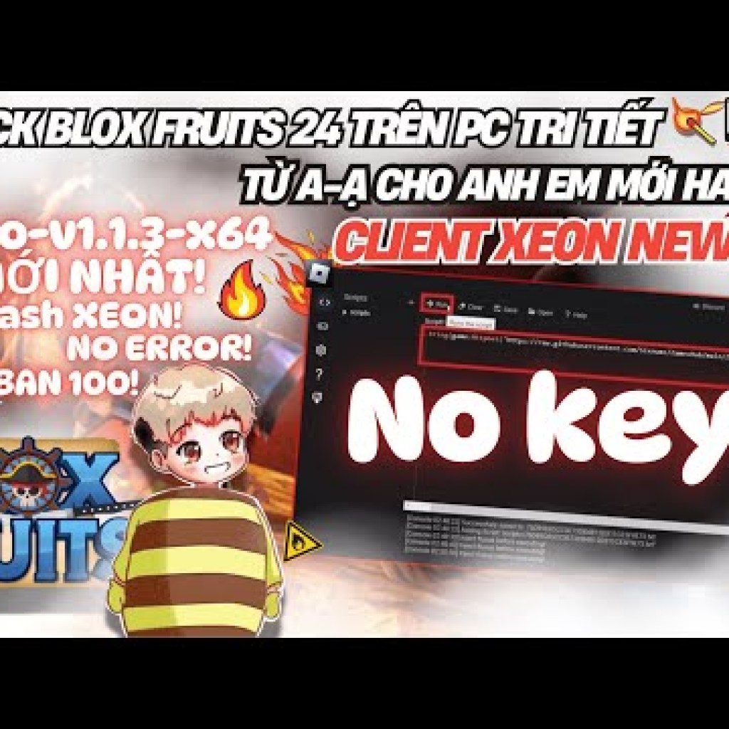 Cách Hack Blox Fruit trên PC – Cập nhật Xeon bản mới nhất XENOv113x64_YGLD – Fix Crash YGLD Cách Hack Blox Fruit trên PC – Cập nhật Xeon bản mới nhất XENOv113x64_YGLD – Fix Crash YGLD
