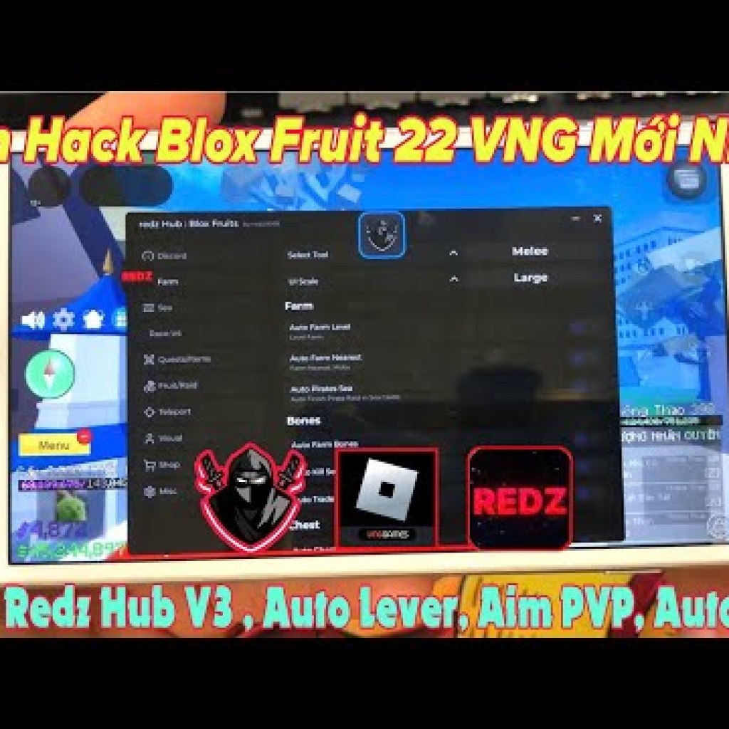 Bản Hack Blox Fruit 22 VNG IOS Mới nhất – Update DRAGON Redz Hub V3 Auto Lever, AIM PVP, Raid Bản Hack Blox Fruit 22 VNG IOS Mới nhất – Update DRAGON Redz Hub V3 Auto Lever, AIM PVP, Raid