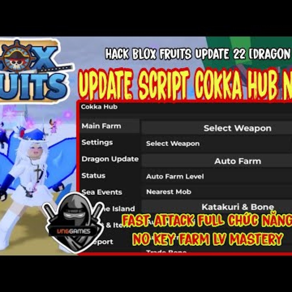 Script Hack Blox Fruits Update 22: Cokka Hub Auto Farm LvMasteryAuto, Lấy Full Items Mới Script Hack Blox Fruits Update 22: Cokka Hub Auto Farm LvMasteryAuto, Lấy Full Items Mới