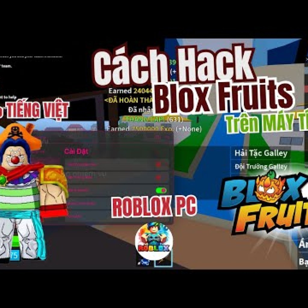 Cách Hack Blox Fruits PC BẰNG Menu Script Hack Vip Cày Cấp Siêu Nhanh BÚN ROBLOX – Hướng Dẫn TIẾNG VIỆT và Tối ưu SEO Cách Hack Blox Fruits PC BẰNG Menu Script Hack Vip Cày Cấp Siêu Nhanh BÚN ROBLOX – Hướng Dẫn TIẾNG VIỆT và Tối ưu SEO