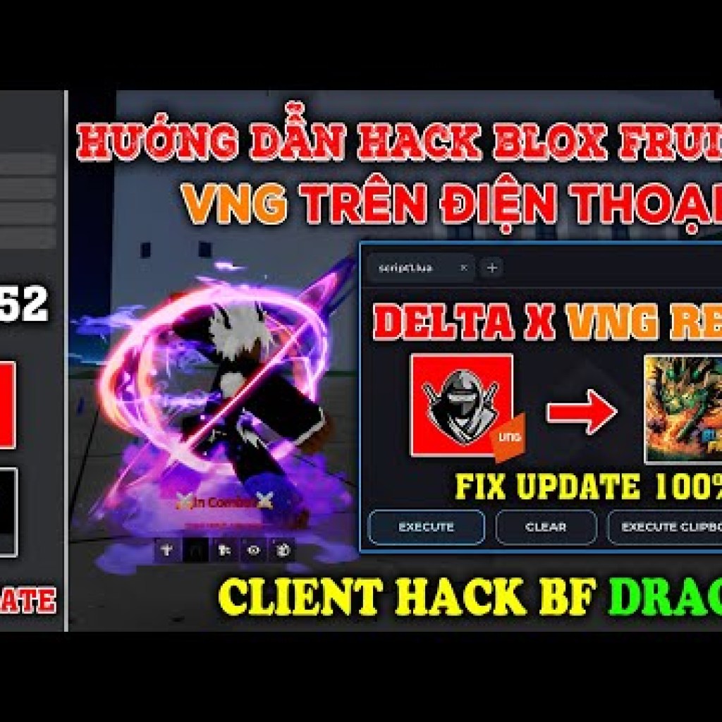 BLOX FRUITS 22 DRAGON Roblox VNG: Cách Hack Delta X VNG Mới Nhất Cho Điện Thoại, Dễ Dàng Hơn Bao Giờ Hết! BLOX FRUITS 22 DRAGON Roblox VNG: Cách Hack Delta X VNG Mới Nhất Cho Điện Thoại, Dễ Dàng Hơn Bao Giờ Hết!