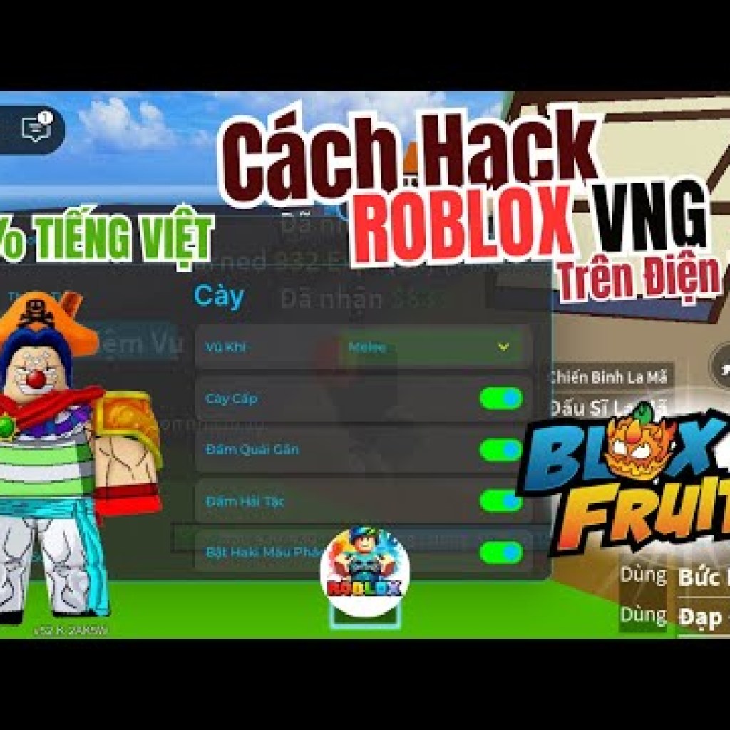 Cách Hack Blox Fruits VNG bằng Script Menu Vip Anti Cheat 100 Bún Roblox Cách Hack Blox Fruits VNG bằng Script Menu Vip Anti Cheat 100 Bún Roblox