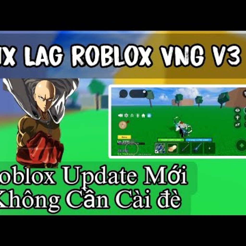 Cách giảm lag và fix lag Roblox VNG V3 mới nhất Cách giảm lag và fix lag Roblox VNG V3 mới nhất