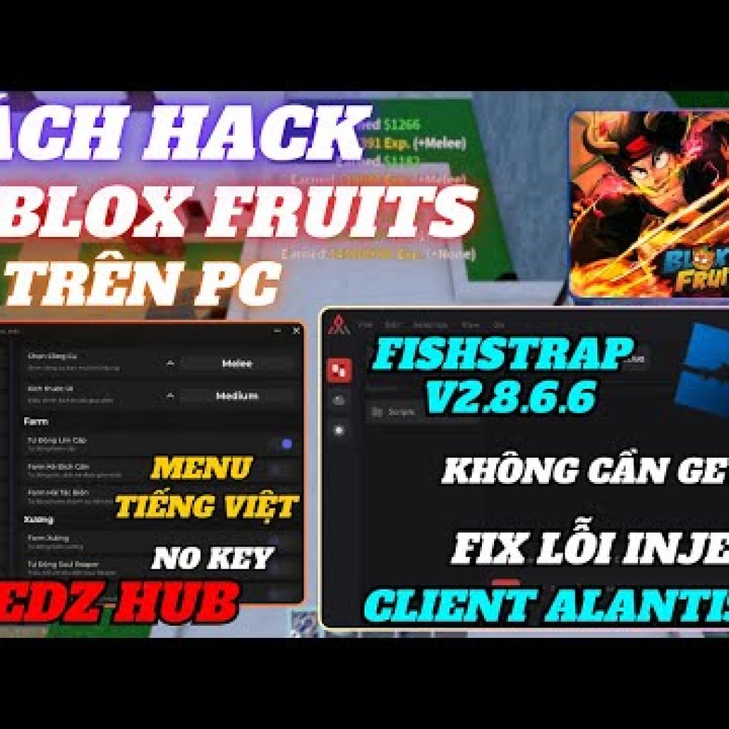 Cách Hack Blox Fruit trên PC bằng Client Atlantis mới nhất – Không cần Get Key, Fix lỗi văng khi Inject Cách Hack Blox Fruit trên PC bằng Client Atlantis mới nhất – Không cần Get Key, Fix lỗi văng khi Inject