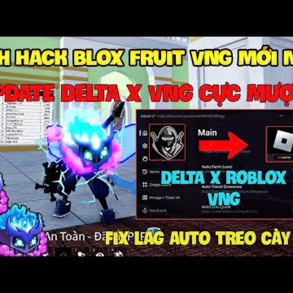 Cách Hack Roblox VNG Blox Fruit Fisch trên Điện thoại, Máy tính và iOS với Delta x VNG mới nhất – Script Cày Tộc v4 Cách Hack Roblox VNG Blox Fruit Fisch trên Điện thoại, Máy tính và iOS với Delta x VNG mới nhất – Script Cày Tộc v4