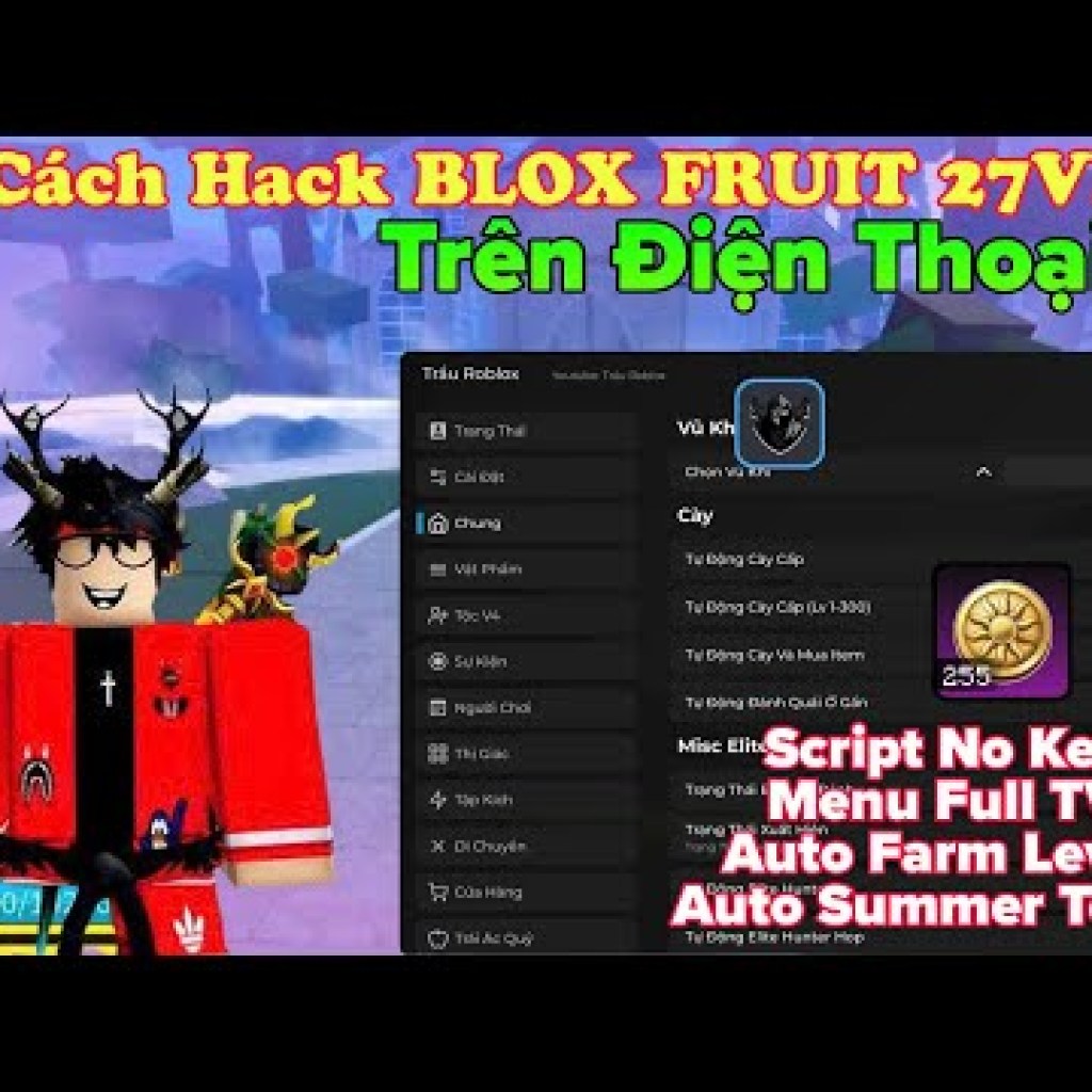 Hướng dẫn hack Blox Fruit v27: Script Auto không cần chìa khóa Hướng dẫn hack Blox Fruit v27: Script Auto không cần chìa khóa