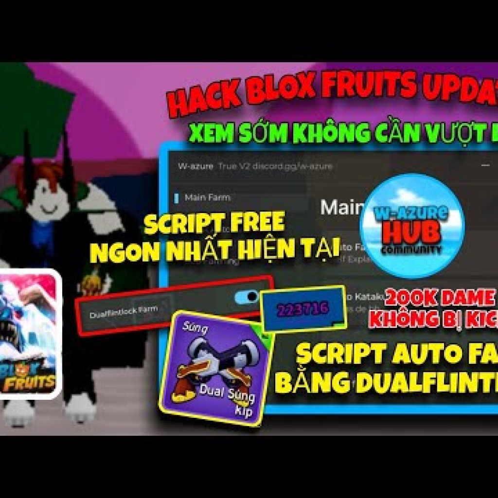 Hack W Azure Farm Dual Flintlock 200K Dame Siêu Nhanh Blox Fruit UP23: Cách No Kick Trong 1s Đơn giản và Hiệu quả Hack W Azure Farm Dual Flintlock 200K Dame Siêu Nhanh Blox Fruit UP23: Cách No Kick Trong 1s Đơn giản và Hiệu quả