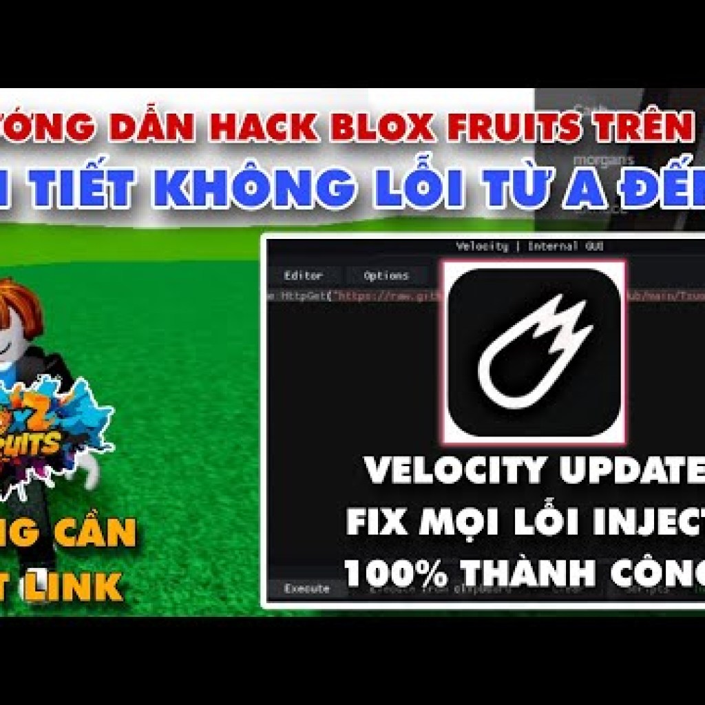 Cách Hack Blox Fruit Trên PC Bằng Velocity Mới Nhất: Hướng Dẫn Fix Lỗi và Inject 100% Thành Công Cách Hack Blox Fruit Trên PC Bằng Velocity Mới Nhất: Hướng Dẫn Fix Lỗi và Inject 100% Thành Công