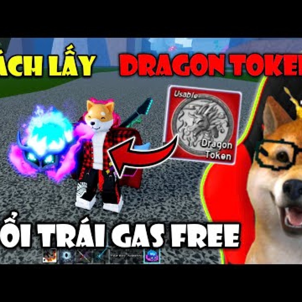 Cách Nhận DRAGON TOKEN và Đổi Trái GAS Mới Trong Blox Fruit UPDATE Roblox Cách Nhận DRAGON TOKEN và Đổi Trái GAS Mới Trong Blox Fruit UPDATE Roblox