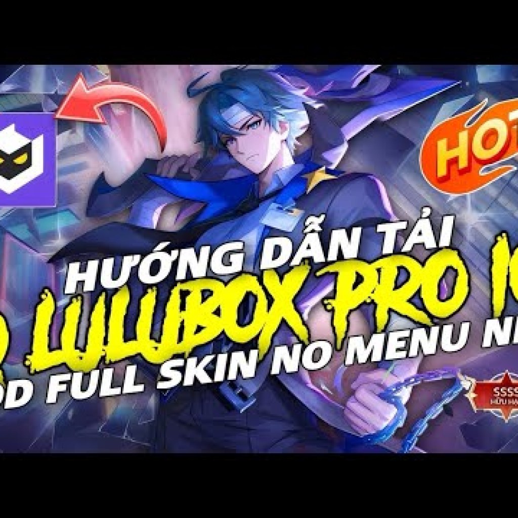 Tải LULUBOX Pro V2 Mod Liên Quân 2025 Dễ Dàng – TmhGames Tải LULUBOX Pro V2 Mod Liên Quân 2025 Dễ Dàng – TmhGames