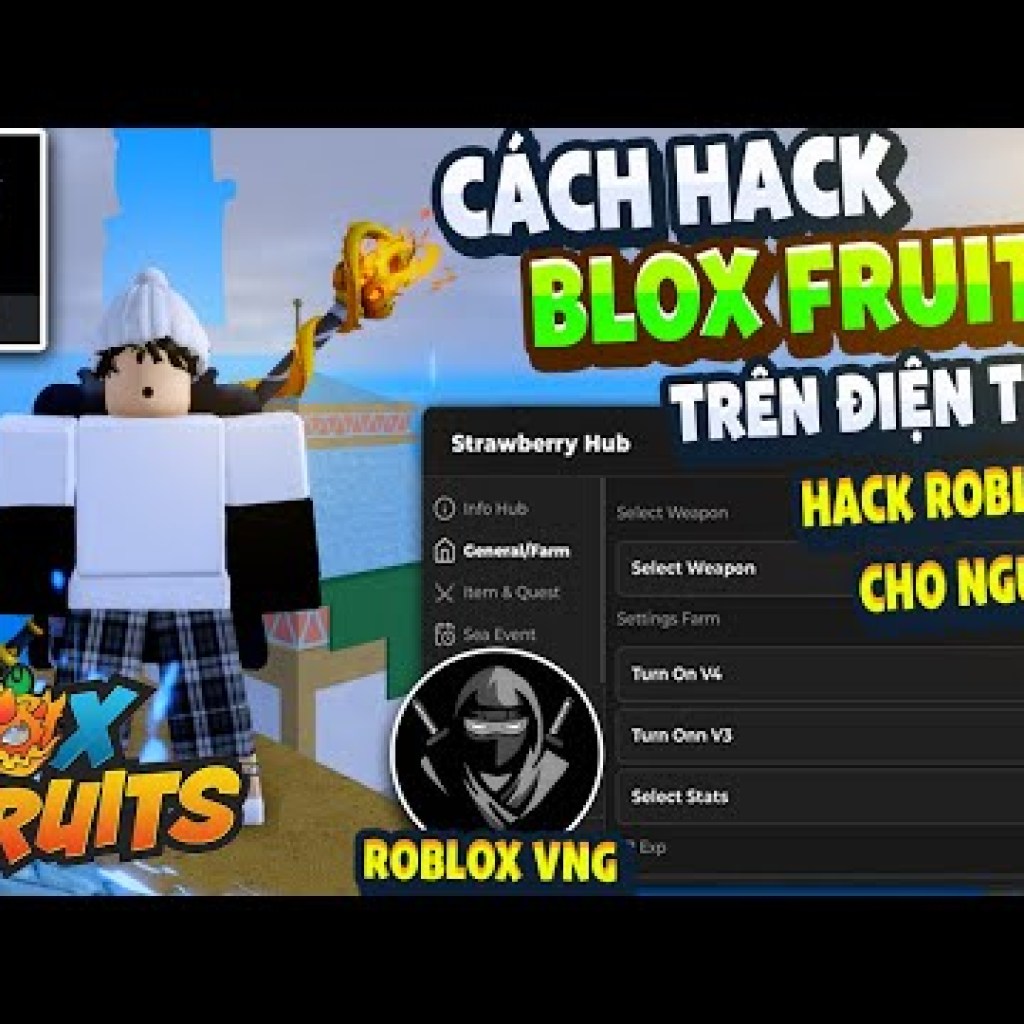 Hướng Dẫn Hack ROBLOX VNG Blox Fruits 22 Trên Điện Thoại – Menu Tiếng Việt, Anti Ban, Fix Văng Hướng Dẫn Hack ROBLOX VNG Blox Fruits 22 Trên Điện Thoại – Menu Tiếng Việt, Anti Ban, Fix Văng