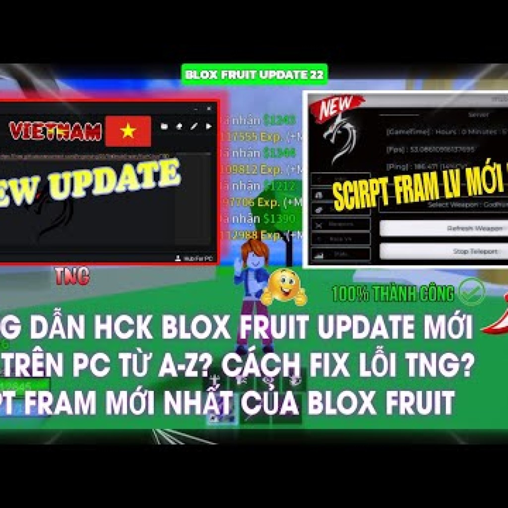 Hướng dẫn cách hack Blox Fruit mới nhất trên PC: Fix lỗi TNG Script Frame LV mới từ A đến Z Hướng dẫn cách hack Blox Fruit mới nhất trên PC: Fix lỗi TNG Script Frame LV mới từ A đến Z