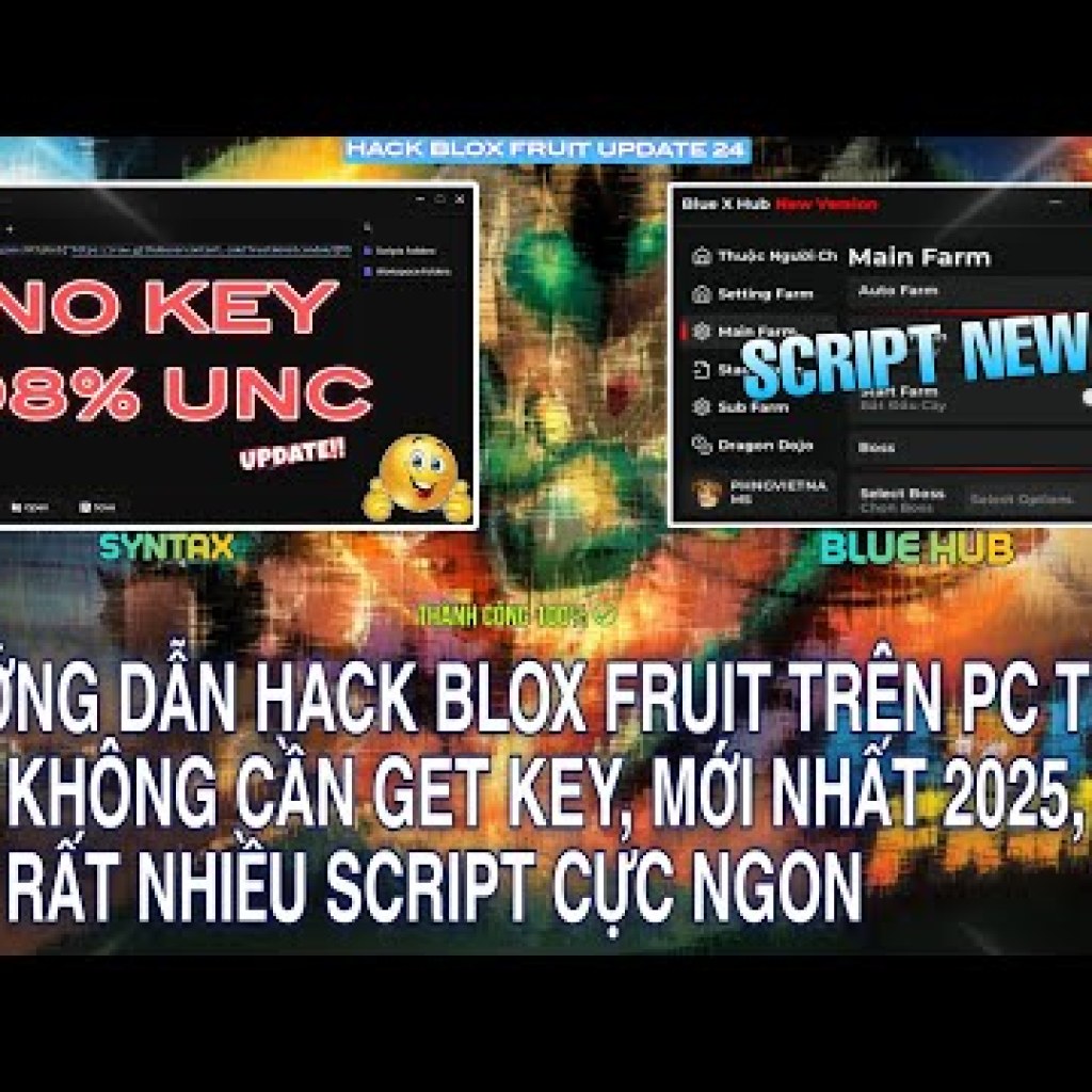 Hướng dẫn hack blox fruit trên pc từ az không cần key mới nhất 2025 sử dụng nhiều script trong Roblox Hướng dẫn hack blox fruit trên pc từ az không cần key mới nhất 2025 sử dụng nhiều script trong Roblox