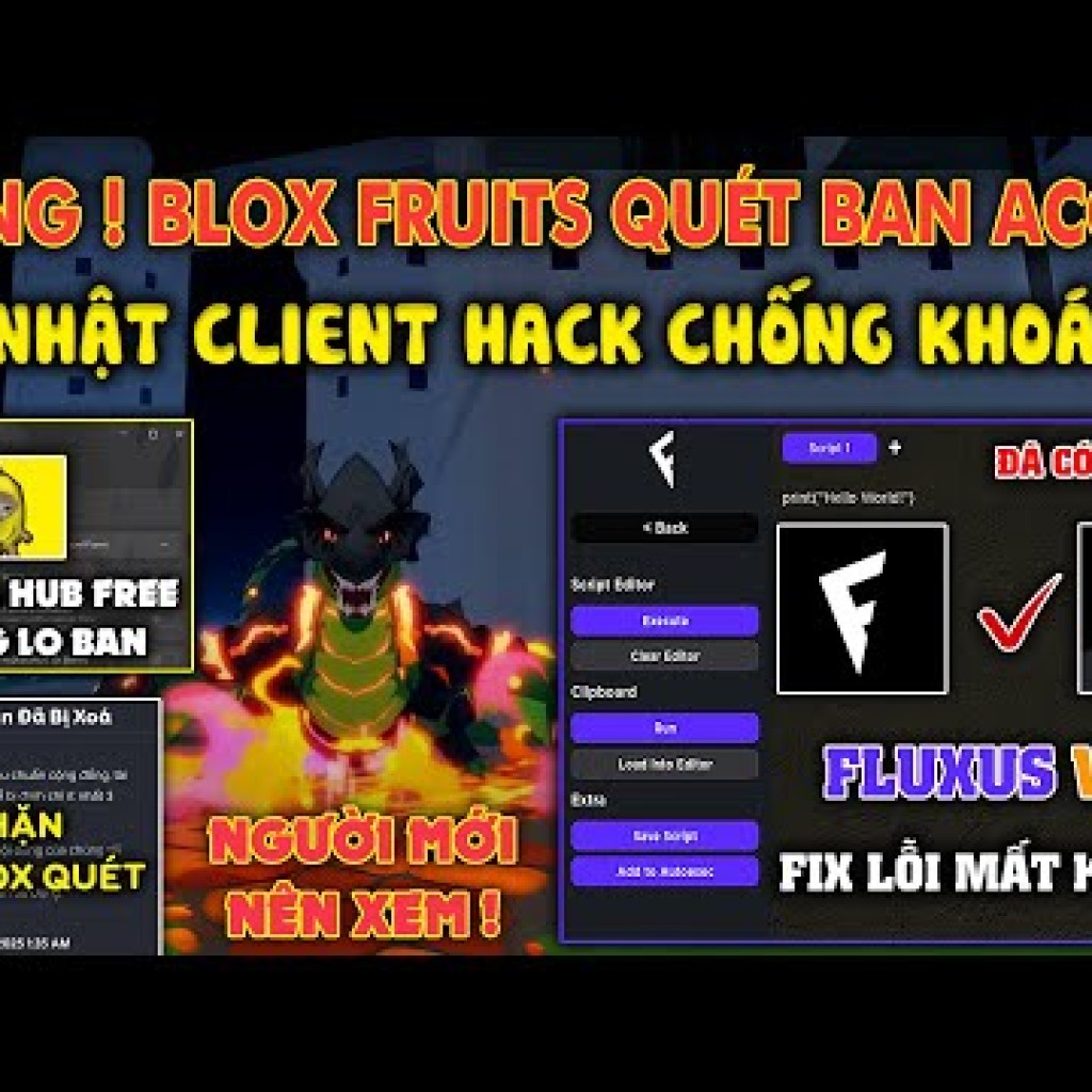 Roblox Quét BAN ACC Blox Fruits Siêu Căng Fluxus VNG Fix Lỗi Mất Kết Nối Banana Hub Free Mới – Hot nhất hiện nay! Roblox Quét BAN ACC Blox Fruits Siêu Căng Fluxus VNG Fix Lỗi Mất Kết Nối Banana Hub Free Mới – Hot nhất hiện nay!
