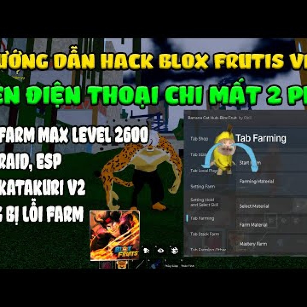 Hướng Dẫn Hack Blox Fruits VNG UPDATE DRAGON Trên Điện Thoại: MENU BANANA FREE Auto MAX LEVEL 2600 Hướng Dẫn Hack Blox Fruits VNG UPDATE DRAGON Trên Điện Thoại: MENU BANANA FREE Auto MAX LEVEL 2600
