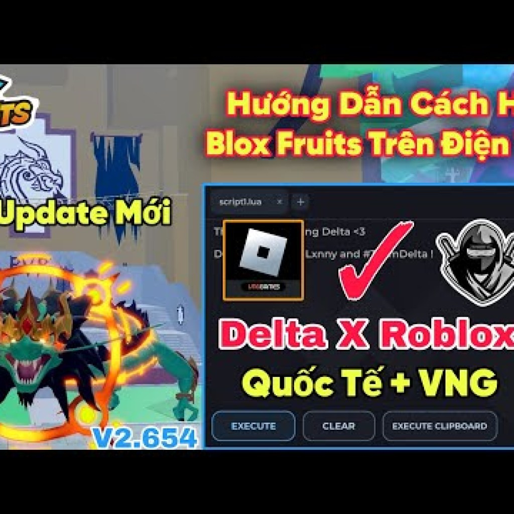 Chia sẻ cách hack Blox Fruits 22 Delta x VNG trên điện thoại với hướng dẫn fix update mới chi tiết và dễ hiểu Chia sẻ cách hack Blox Fruits 22 Delta x VNG trên điện thoại với hướng dẫn fix update mới chi tiết và dễ hiểu