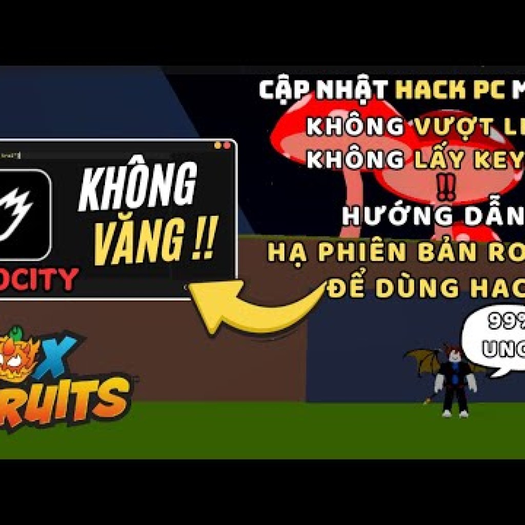 Cách Downgrade Hạ Phiên Bản Roblox để Sử Dụng Hack khi Roblox Cập Nhật Cách Downgrade Hạ Phiên Bản Roblox để Sử Dụng Hack khi Roblox Cập Nhật